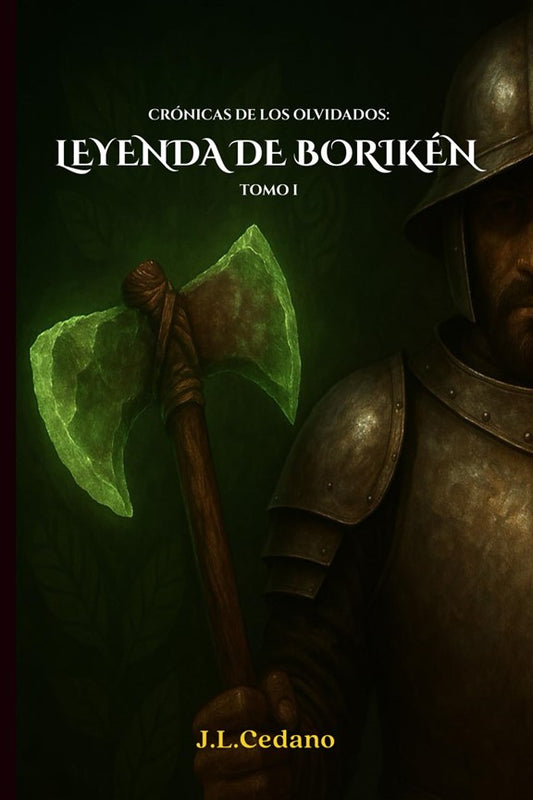 Crónicas de los Olvidados: Leyenda de Borikén - Tomo I (Spanish Edition)